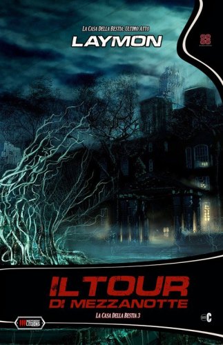 Il tour di mezzanotte. La casa della bestia