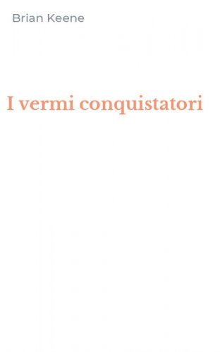 I vermi conquistatori