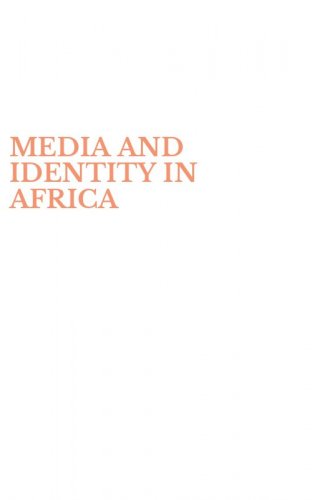 MEDIA AND IDENTITY IN AFRICA