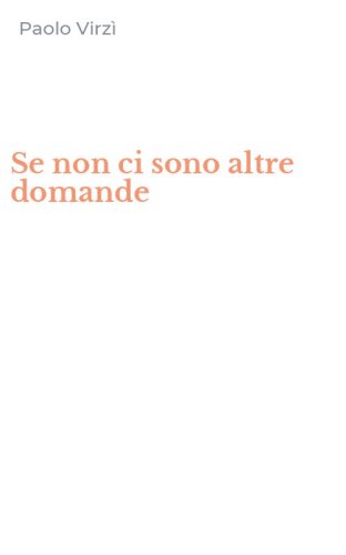 Se non ci sono altre domande