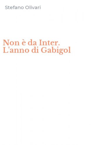 Non &egrave; da Inter. L'anno di Gabigol