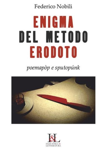 L'enigma del metodo Erodoto. Poemap&ograve;p e sputopunk