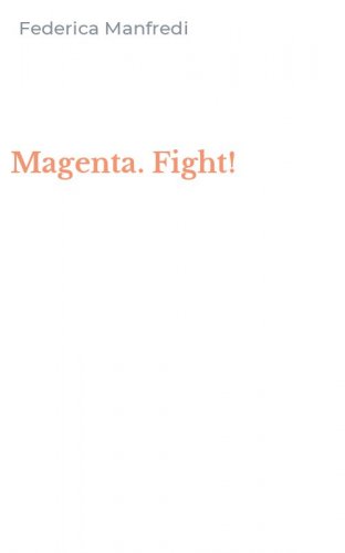 Magenta. Fight!