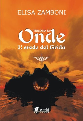 L'erede del grido. Trilogia di Onde