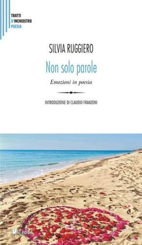 Non solo parole. Emozioni in poesia per una alfabetizzazione emotiva