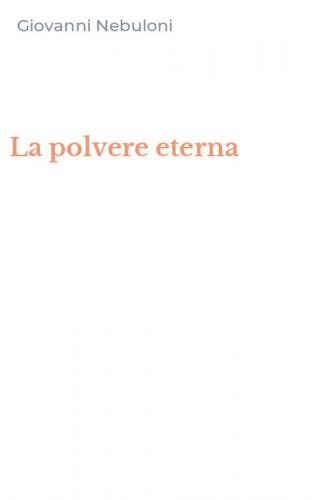 La polvere eterna
