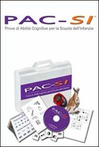 Pac-si. Prove di abilit&agrave; cognitive per la scuola dell'infanzia
