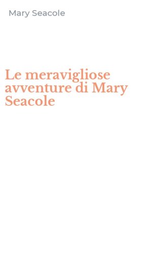 Le meravigliose avventure di Mary Seacole
