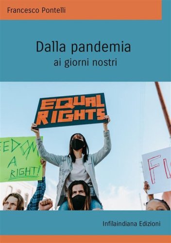 Dalla pandemia ai giorni nostri
