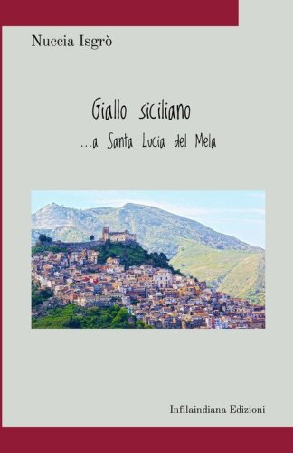 Giallo siciliano... a Santa Lucia del Mela