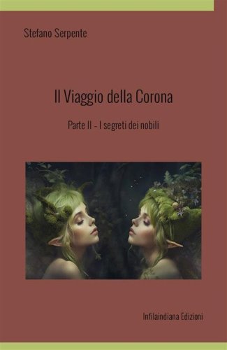I segreti dei nobili. Il viaggio della corona
