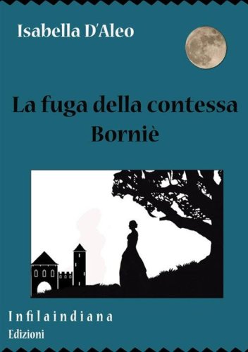 La fuga della contessa Borni&egrave;