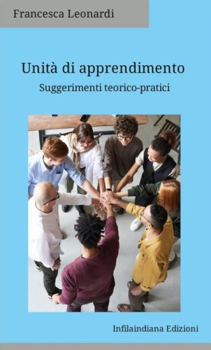 Unit&agrave; di apprendimento. Suggerimenti teorico-pratici