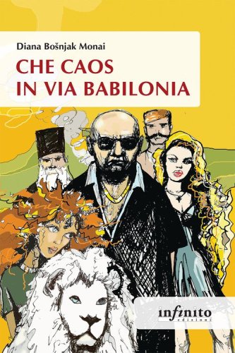 Che caos in via Babilonia