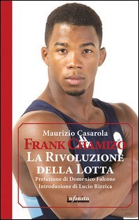 Frank Chamizo. La rivoluzione della lotta