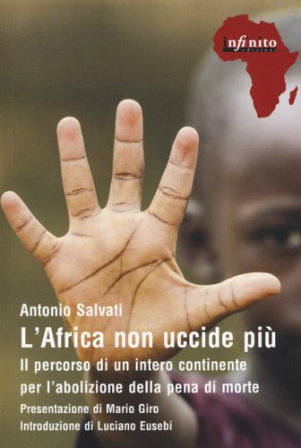L'Africa non uccide pi&ugrave;. Il percorso di un intero continente per l'abolizione della pena di morte