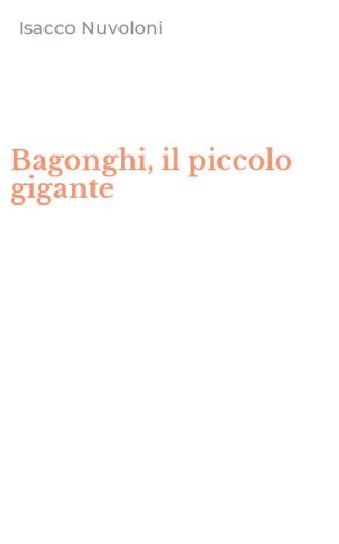 Bagonghi, il piccolo gigante