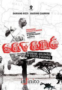 Savan&eacute;. Bambine soldato in Costa d'Avorio