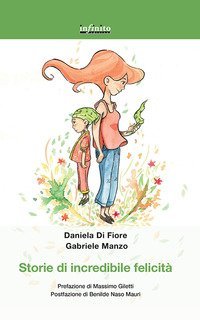 Storie di incredibile felicit&agrave;