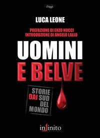Uomini e belve. Storie dai sud del mondo