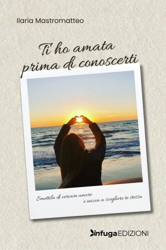 Ti ho amata prima di conoscerti