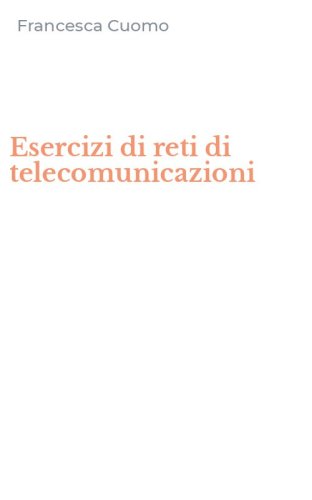 Esercizi di reti di telecomunicazioni