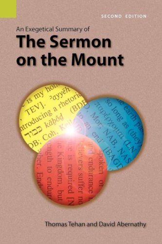 EXEGETICAL SUMMARY OF THE SERMON ON THE MOUNT (AN)