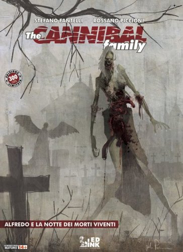 Alfredo e la notte dei morti viventi. The cannibal family