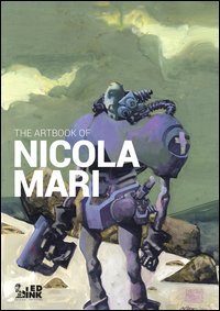 The artbook of Nicola Mari. Ediz. italiana