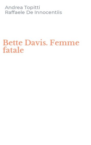 Bette Davis. Femme fatale