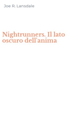 Nightrunners. Il lato oscuro dell'anima