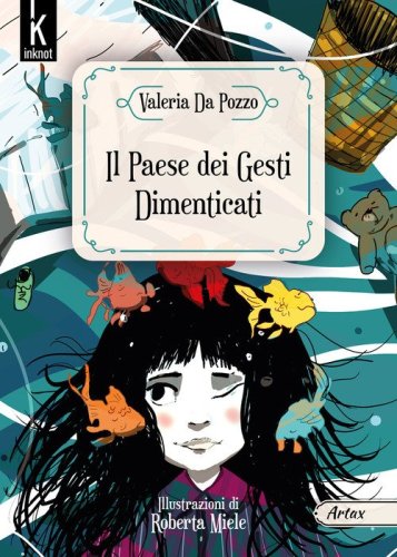 Il paese dei gesti dimenticati