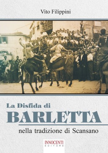 La disfida di Barletta nella tradizione di Scansano