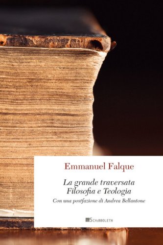 La grande traversata. Filosofia e teologia