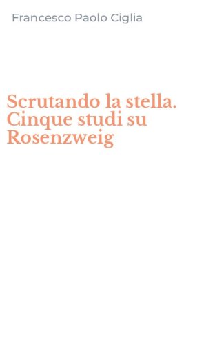Scrutando la stella. Cinque studi su Rosenzweig