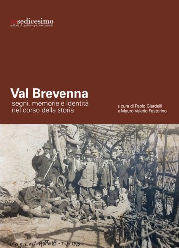 Val Brevenna. Segni, memorie e identit&agrave; nel corso della storia