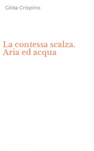 La contessa scalza. Aria ed acqua