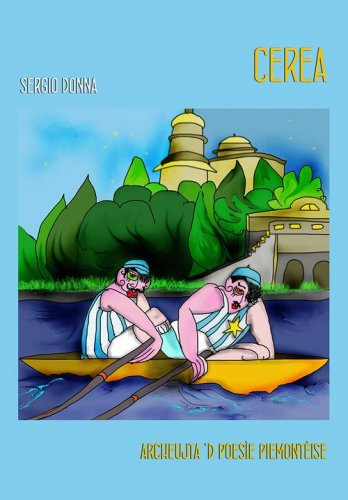 Cerea. Archeujta 'd poes&igrave;e piemont&egrave;ise