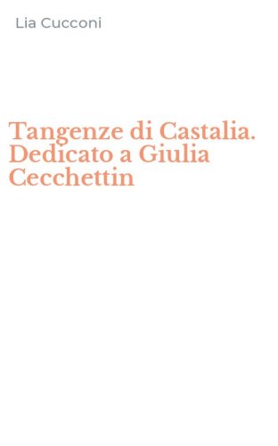 Tangenze di Castalia. Dedicato a Giulia Cecchettin