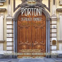 Portoni di palazzi torinesi