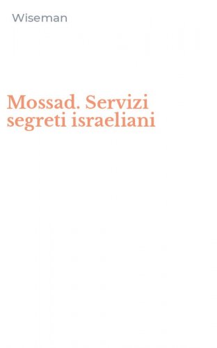 Mossad. Servizi segreti israeliani