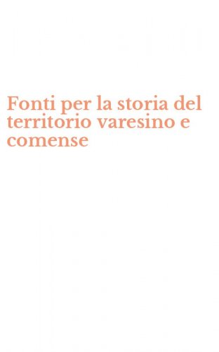 Fonti per la storia del territorio varesino e comense