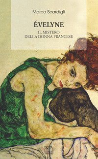 &Eacute;veline. Il mistero della donna francese