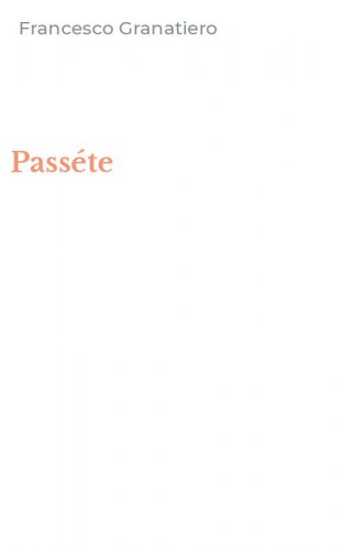 Pass&eacute;te