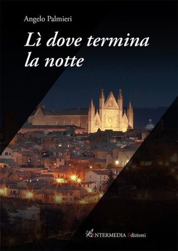 L&igrave; dove termina la notte