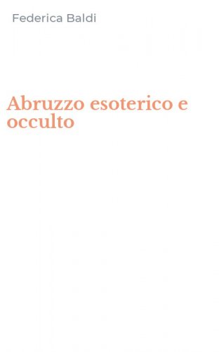 Abruzzo esoterico e occulto