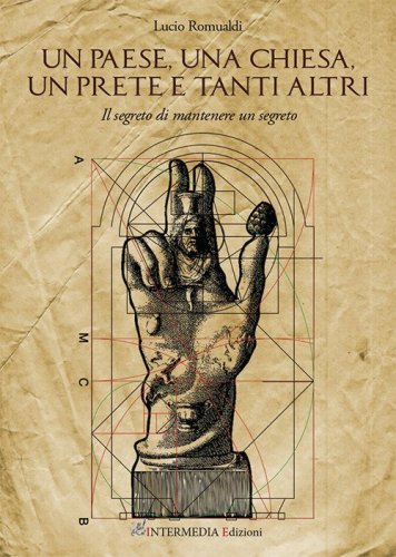 Un paese, una chiesa, un prete e tanti altri. Il segreto di mantenere un segreto