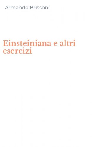 Einsteiniana e altri esercizi