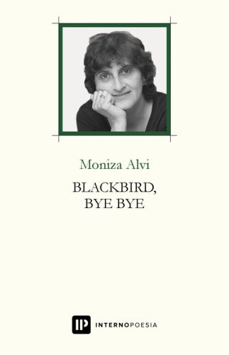 Blackbird, bye bye. Testo inglese a fronte