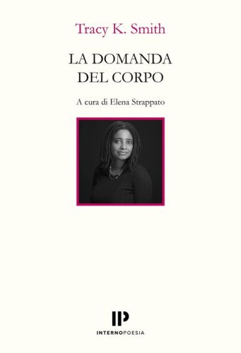 La domanda del corpo. Testo inglese a fronte